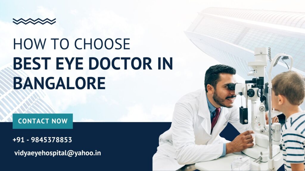 How To Choose Best Eye Doctor In Bangalore